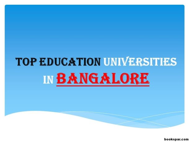 TOP-EDUCATION-UNIVERSITIES-IN-BANGALORE